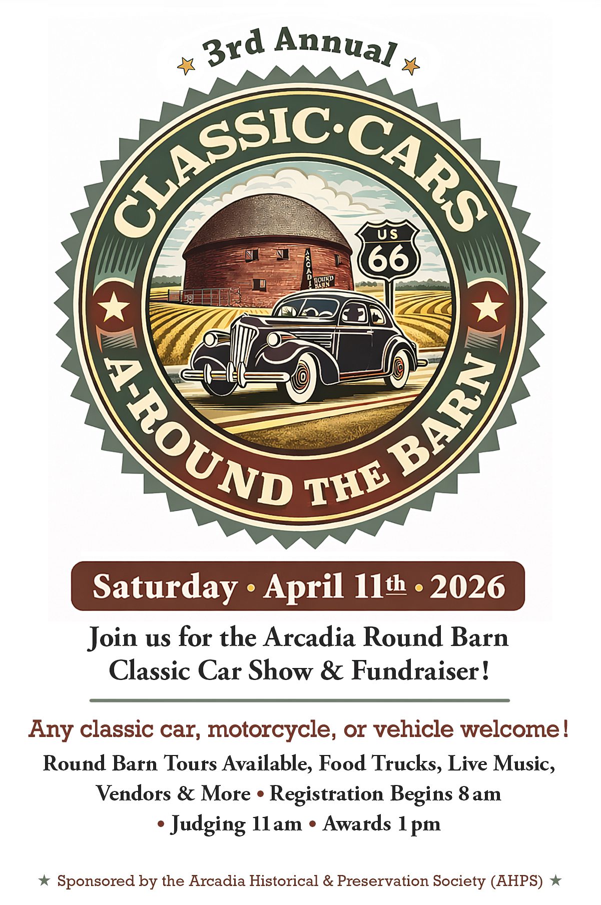 Classic car show poster for the 3rd Annual Classic Cars Around the Barn at Arcadia Round Barn, Saturday April 11, 2026, featuring a vintage car and Route 66 sign, with tours, food trucks, live music, vendors, registration at 8am, judging at 11am, awards at 1pm.